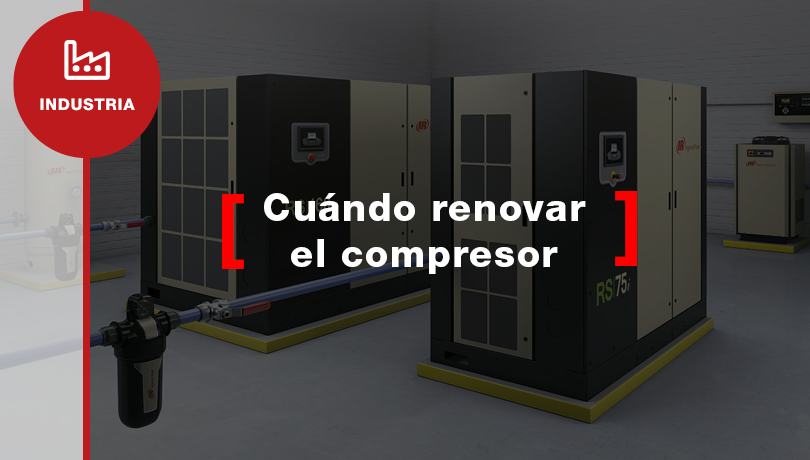 Cómo saber si necesitas renovar tus compresores de aire comprimido