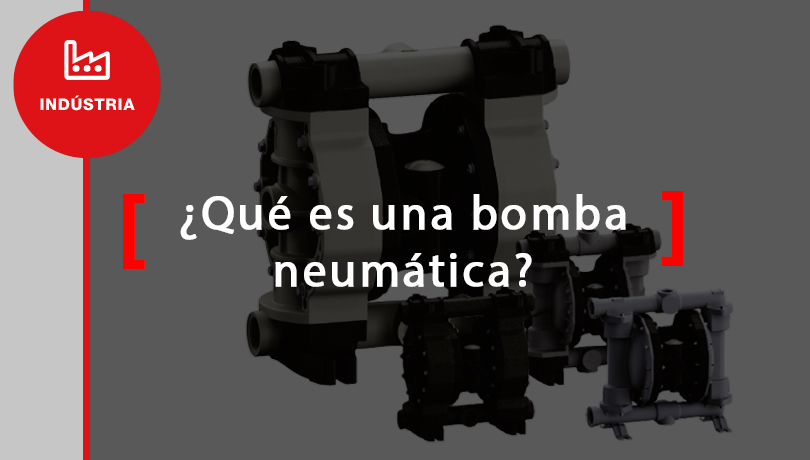 ¿Qué es una bomba neumática y sus características?