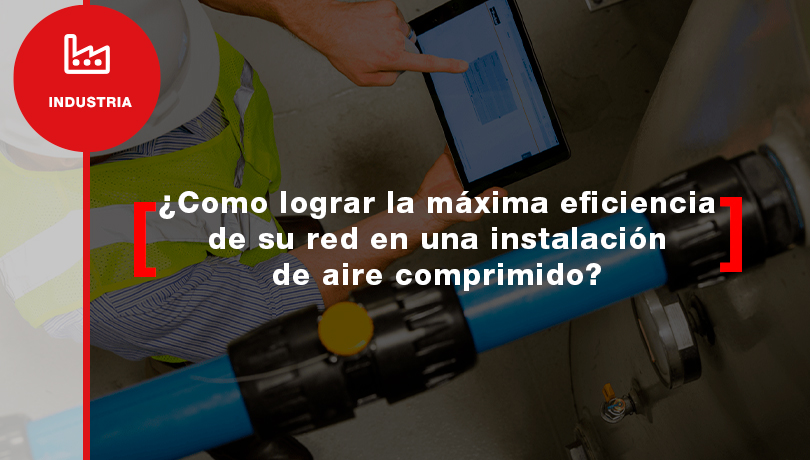 ¿Cómo mejorar tu instalación de aire comprimido?