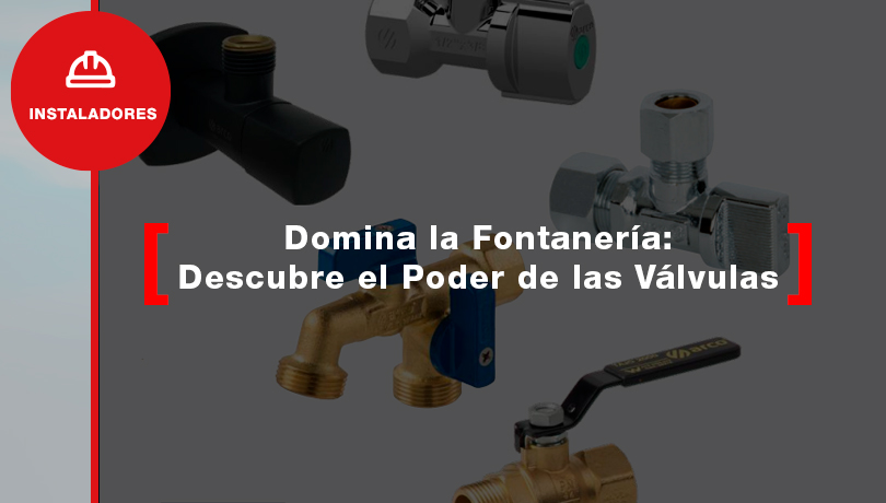 La mejor válvula para fontanería